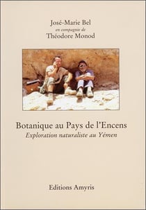 Botanique au pays de l'encens - exploration naturaliste au Yemen