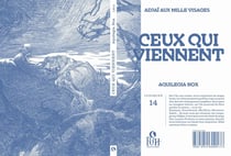 Ceux qui viennent : Adjaï aux mille visages Tome 2