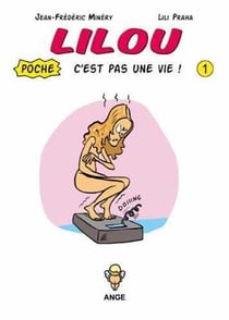 Lilou t.1 - c'est pas une vie