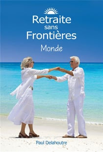 Retraite sans frontieres monde