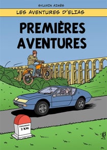 Les aventures d'Elias Tome 5 : premières aventures