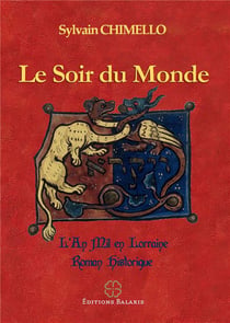 Le soir du monde : l'an mil en Lorraine
