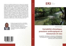 Variabilite climatique, pressions anthropiques et ressources en eau - variabilite climatique, pressi