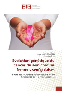 Evolution genetique du cancer du sein chez les femmes senegalaises