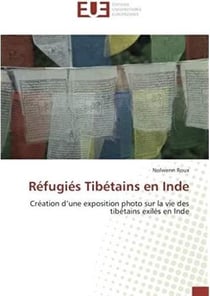 Réfugiés tibétains en Inde - création d'une exposition photo sur la vie des tibétains exilés en Inde
