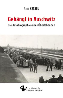 Gehängt in auschwitz - die autobiographie eines überlebenden