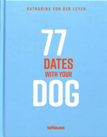 77 DATES WITH YOUR DOG