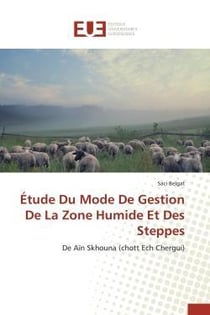 Etude du mode de gestion de la zone humide et des steppes