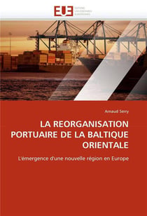 La reorganisation portuaire de la baltique orientale