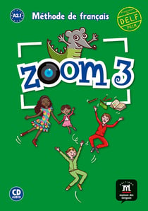 Zoom 3 : français - livre de l'élève