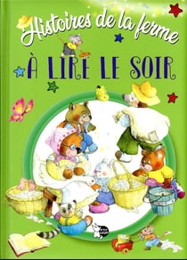 Histoires de la ferme à lire le soir