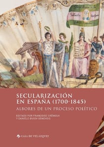 Secularización en España (1700-1845) - albores de un procaso político