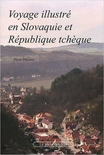Voyage illustré en slovaquie et république tchèque