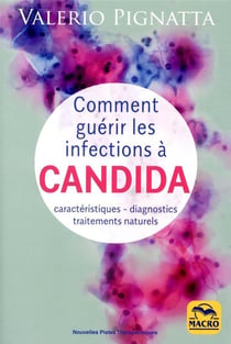 Comment guérir les infections à candida