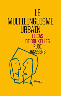 Le multilinguisme urbain - le cas de bruxelles