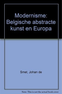Le modernisme - l'art abstrait belge et l'europe (1912-1930)