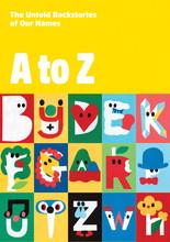 A to z - the untold backstories of our names