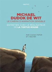 Michael Dudok de Wit, le cinéma d'animation sensible - entretien avec le réalisateur de La Tortue rouge