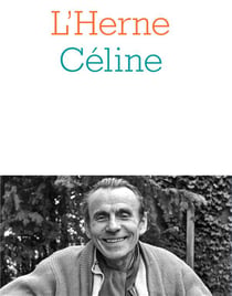 Les cahiers de l'Herne : Céline