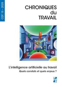 Chroniques du travail : L'intelligence artificielle au travail : Quels constats et quels enjeux ?