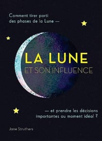La lune et son influence