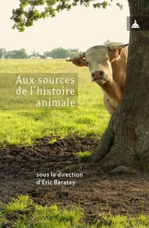 Aux sources d'une histoire animale