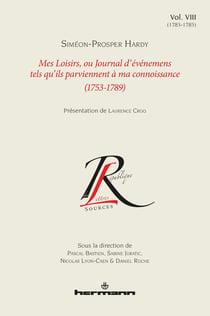 Mes loisirs, ou journal d'événemens tels qu'ils parviennent à ma connoissance Tome 8 : 1753-1789