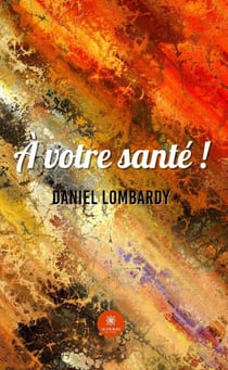 À votre santé !