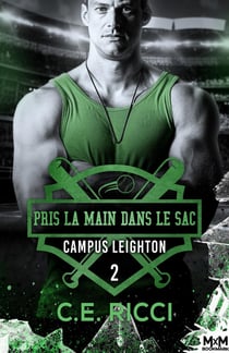 Campus Leighton Tome 2 : Pris la main dans le sac