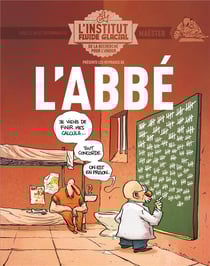 L'institut Fluide Glacial présente Tome 1 : l'abbé