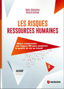 Les risques ressources humaines : mieux les comprendre pour améliorer la qualité de vie au travail