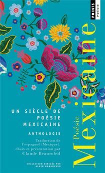 Poésie mexicaine : Anthologie