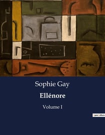 Ellénore : Une exploration des passions et des dilemmes moraux au XIXe siècle