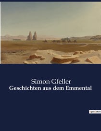 Geschichten aus dem Emmental Simon Gfeller