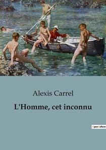 L'Homme, cet inconnu
