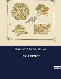 Die Letzten : Einblicke in die menschliche Seele und die Suche nach Sinn