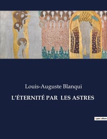 L'ÉTERNITÉ PAR  LES ASTRES