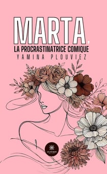 Marta, la procrastinatrice comique