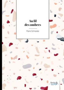 Au fil des ombres