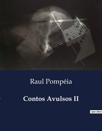 Contos Avulsos II : Retratos da sociedade brasileira em transformação