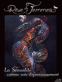 Rêve de Femmes - La sexualité comme voie d'épanouissement : La sexualité comme voie d'épanouissement