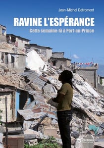 Ravine, l'espérance - cette semaine-là à port-au-prince