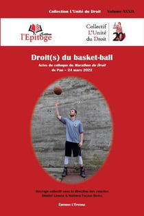 Droit(s) du basket-ball : actes du colloque du Marathon du Droit de Pau, 24 mars 2022