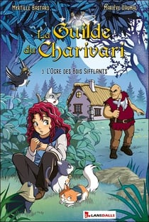 La guilde du charivari Tome 3 : L'ogre des bois sifflants