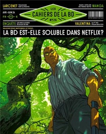 Les cahiers de la BD n.26 : La BD est-elle soluble dans Netflix ?