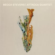 Becca Stevens & Attacca Quartet