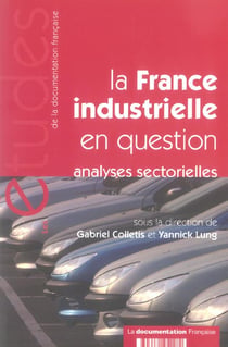 La france industrielle en question n 5228 - analyses sectorielles