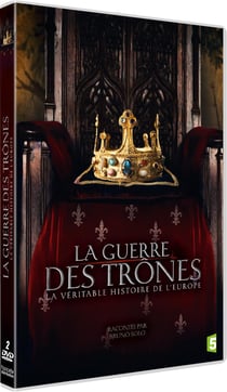 La Guerre des trônes, la véritable histoire de l'Europe - DVD
