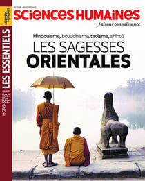 Sciences humaines Hors-Série : Les essentiels n°19 : Les sagesses orientales