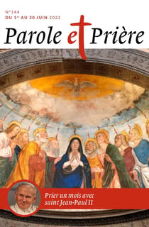 Parole et prière n.144 : prier un mois avec saint Jean-Paull II